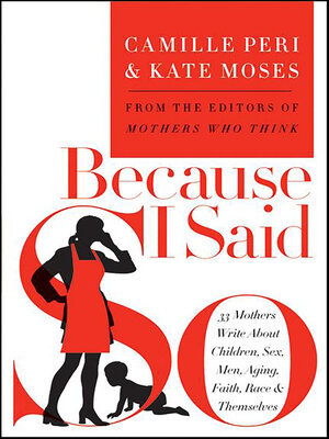 cover image of Because I Said So